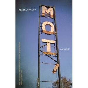 Mot: A Memoir -- Sarah Einstein